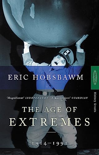 The Age Of Extremes: 1914-1991 von Little, Brown Book Group